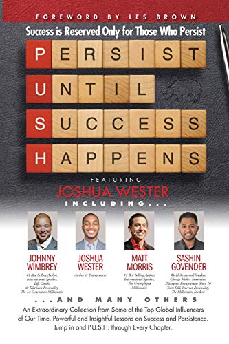 P. U. S. H. Persist until Success Happens Featuring Joshua Wester  Success Is R [Paperback]