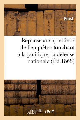 Reponse Aux Questions de L'Enquete  Touchant a la Politique, la Defense Nationa [Paperback]