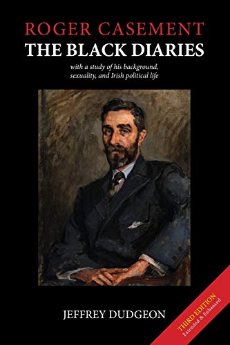 Roger Casement  The Black Diaries - with a Study of His Background, Sexuality,  [Paperback]