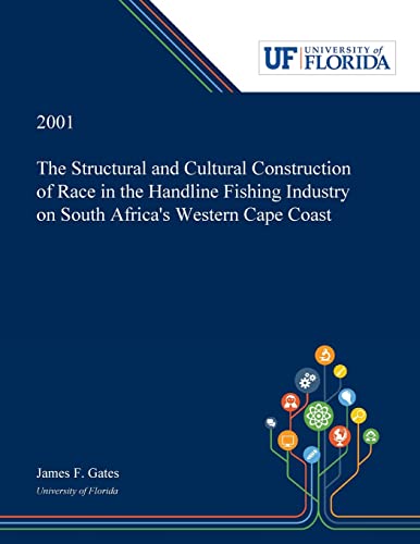 Structural And Cultural Construction Of Race In The Handline Fishing Industry On