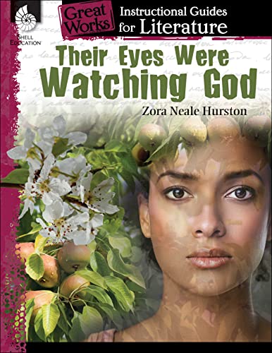 Their Eyes Were Watching God An Instructional Guide For Literature (great Works [Perfect Paperback]