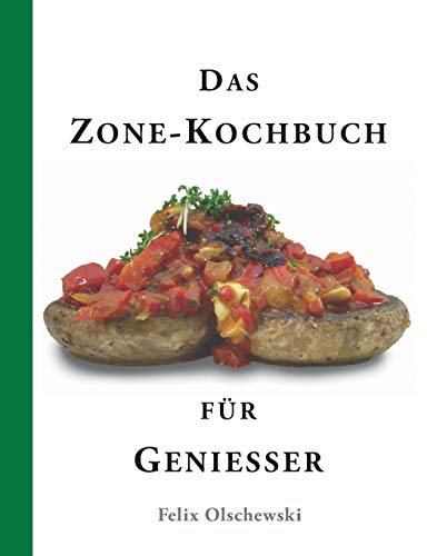 Zone-Kochbuch Fur Geniesser