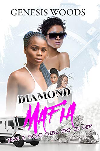 Diamond Mafia How a Good Girl Set It Off [Paperback]