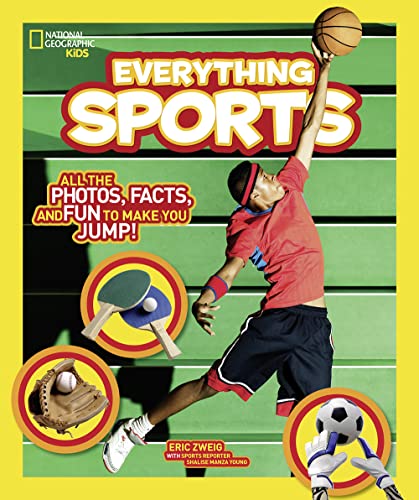 National Geographic Kids Everything Sports All the Photos, Facts, and Fun to Ma [Paperback]