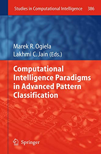 Computational Intelligence Paradigms in Advanced Pattern Classification [Hardcover]