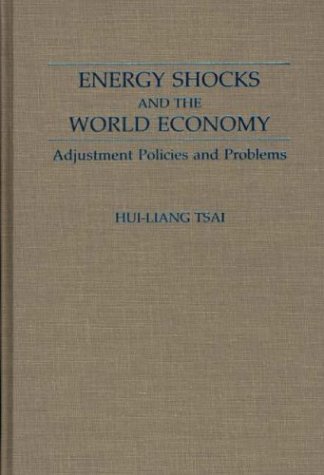 Energy Shocks And The World Economy Adjustment Policies And Problems [Hardcover]