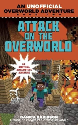 Attack on the Overworld An Unofficial Overworld Adventure, Book Two [Paperback]