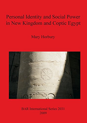 Personal Identity and Social Power in New Kingdom and Coptic Egypt [Paperback]