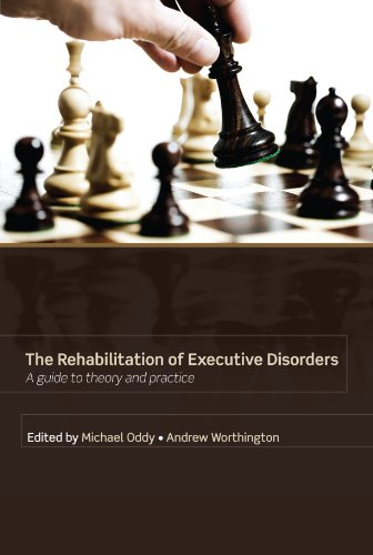 Rehabilitation of Executive Disorders A guide to theory and practice [Paperback]