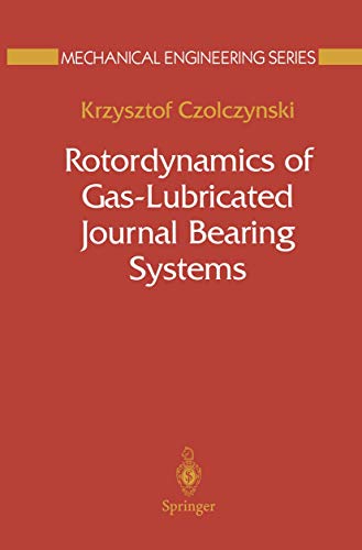 Rotordynamics of Gas-Lubricated Journal Bearing Systems [Hardcover]