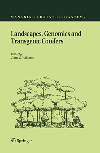 Landscapes, Genomics and Transgenic Conifers [Paperback]