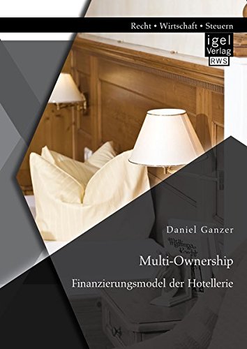 Multi-Ownership Finanzierungsmodel Der Hotellerie (german Edition) [Paperback]