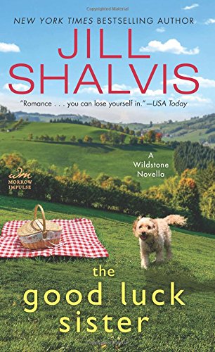 The Good Luck Sister A Wildstone Novella [Paperback]