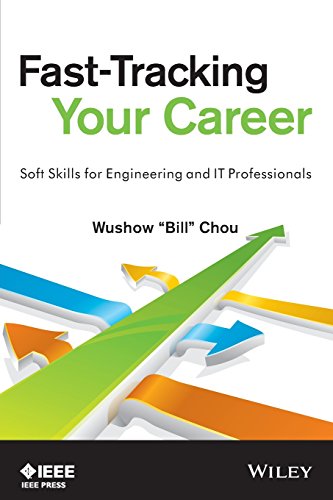 Fast-Tracking Your Career Soft Skills for Engineering and IT Professionals [Paperback]