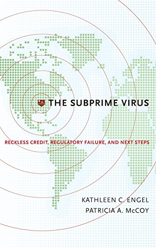 The Subprime Virus Reckless Credit, Regulatory Failure, and Next Steps [Hardcover]