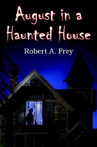 August in a Haunted House [Hardcover]