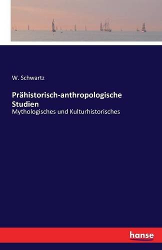 Prahistorisch-Anthropologische Studien (german Edition) [Paperback]