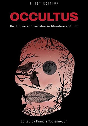 Occultus The Hidden And Macabre In Literature And Film [Paperback]