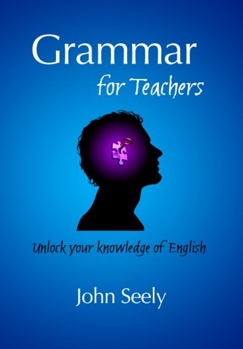 Grammar For Teachers Unlock Your Knowledge Of English [Paperback]