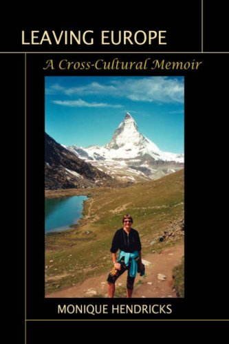 Leaving Europe  A Cross-Cultural Memoir [Unknown]