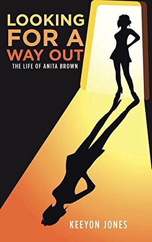 Looking For A Way Out The Life Of Anita Brown [Hardcover]