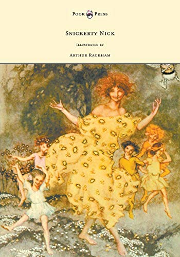 Snickerty Nick - Illustrated by Arthur Rackham [Paperback]