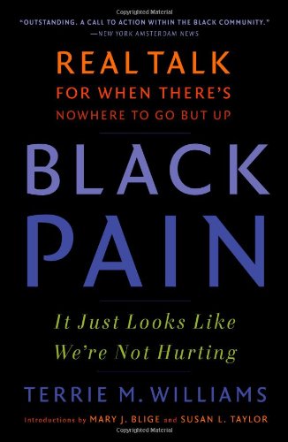 Black Pain It Just Looks Like We&39re Not Hurting [Paperback]