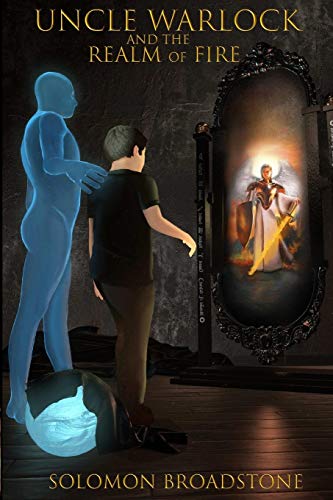 Uncle Warlock and the Realm of Fire [Paperback]