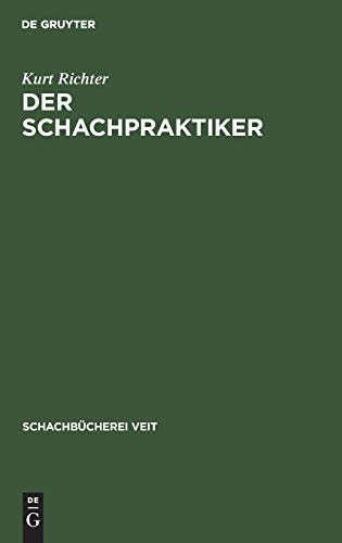 Schachpraktiker  Ein Wegweiser F. Lernende [Hardcover]