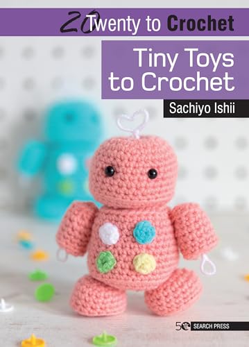 20 to Crochet Tiny Toys to Crochet [Paperback]