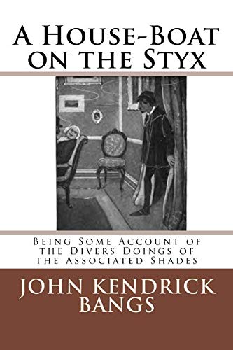 A House-Boat On The Styx [Paperback]