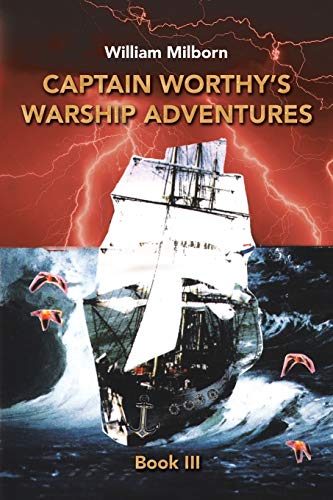 Captain Worthy's Warship Adventures  Book Iii [Paperback]