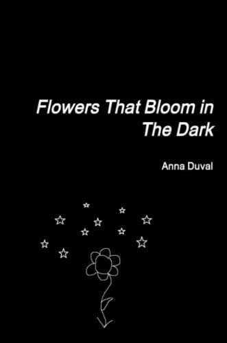 Flowers That Bloom in the Dark [Paperback]