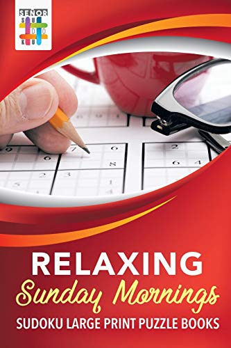 Relaxing Sunday Mornings Sudoku Large Print Puzzle Books [Paperback]