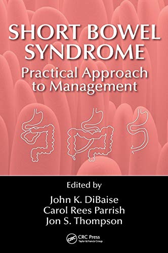 Short Bowel Syndrome Practical Approach to Management [Hardcover]