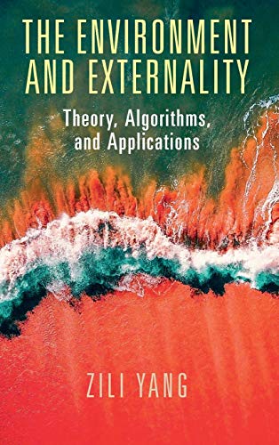 The Environment and Externality Theory, Algorithms and Applications [Hardcover]