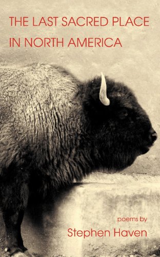 The Last Sacred Place In North America [Paperback]