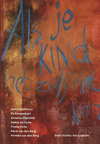 Als je kind het zelf niet kan Praktische handleiding voor de dagelijkse activit [Paperback]