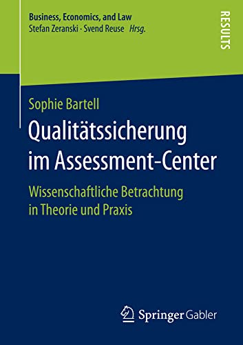 Qualittssicherung im Assessment-Center Wissenschaftliche Betrachtung in Theori [Paperback]