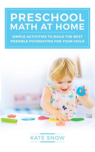 Preschool Math at Home Simple Activities to Build the Best Possible Foundation  [Paperback]