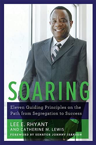 Soaring Eleven Guiding Principles on the Path from Segregation to Success [Hardcover]