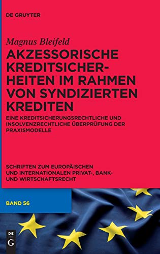 Akzessorische Kreditsicherheiten Im Rahmen Von Syndizierten Krediten  Eine Kred [Hardcover]