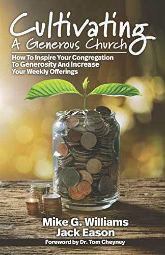 Cultivating a Generous Church  How to Inspire Congregational Generosity and Inc [Paperback]