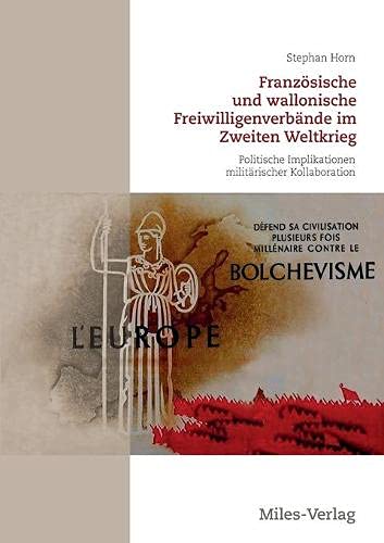 Franzosische Und Wallonische Freiwilligenverbande Im Zweiten Weltkrieg