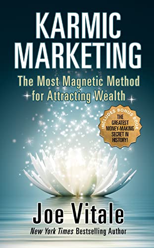 Karmic Marketing The Most Magnetic Method for Attracting Wealth with Bonus Book [Hardcover]