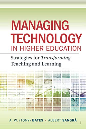 Managing Technology in Higher Education Strategies for Transforming Teaching an [Hardcover]