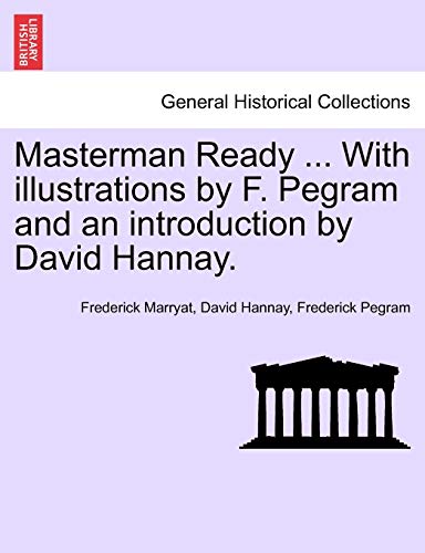 Masterman Ready with Illustrations by F Pegram and an Introduction by David Hann [Paperback]