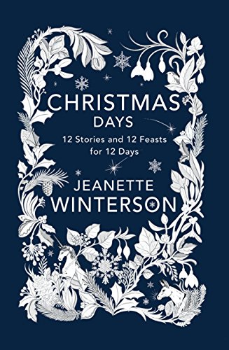 Christmas Days 12 Stories and 12 Feasts for 12 Days [Paperback]