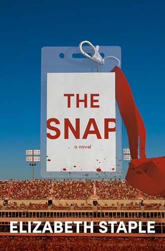 The Snap A Novel [Hardcover]