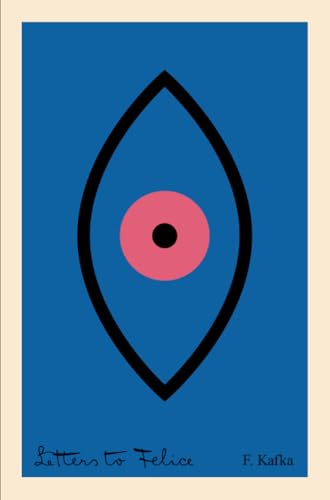 Letters to Felice [Paperback]